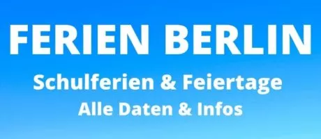 Ferien Berlin Sommerferien Herbstferien Weihnachtsferien Winterferien Osterferien