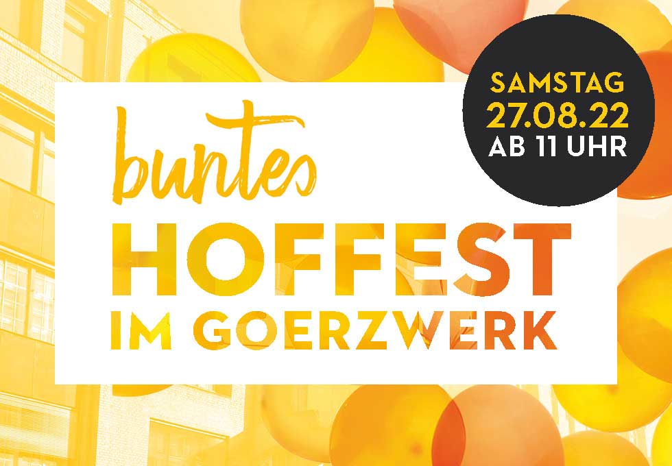 Goerzwerk Hoffest 2022