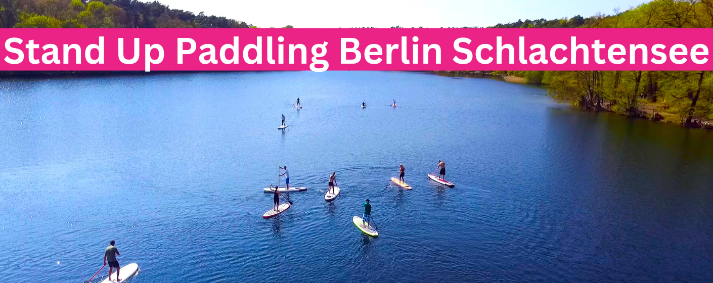 Die Vorteile des Stand Up Paddling am Schlachtensee STEHPADDLER SUP